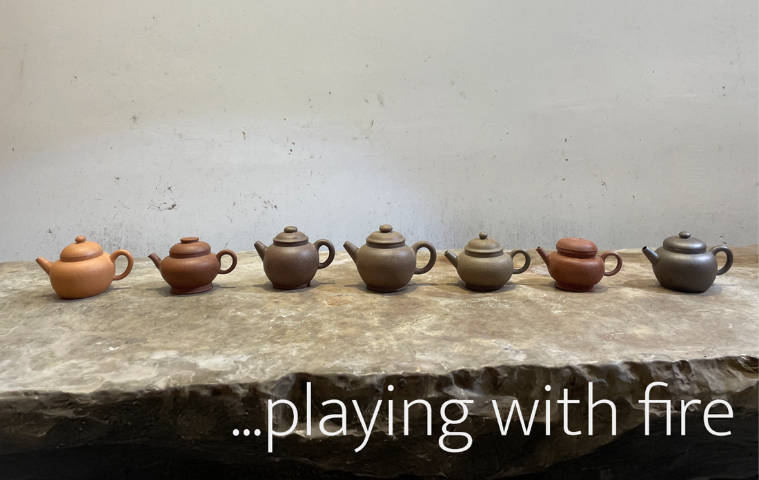 Yixing Teapots.... playing with fire